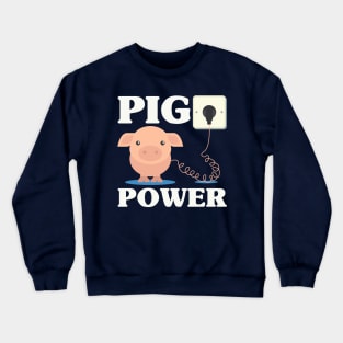 Pig Power - Piggy Curly Tail Electric Outlet Crewneck Sweatshirt